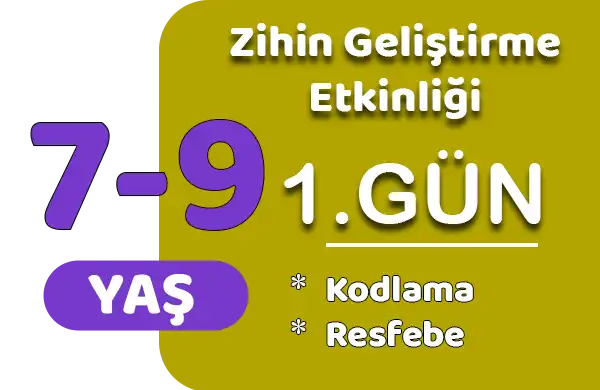 Zihin Geliştirme – Kodlama ve Resfebe Etkinliği (1. Gün)