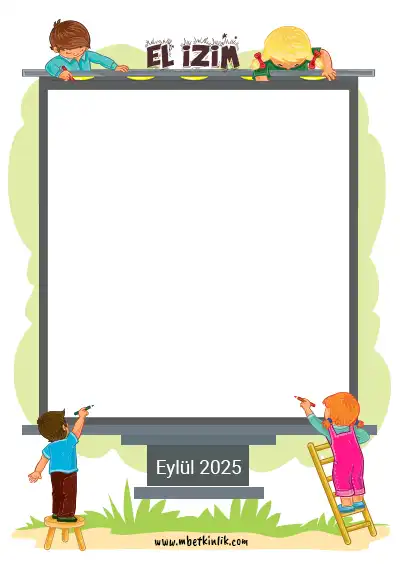1. Sınıf İlk Gün Etkinliği – El İzim Şablonu – Çocuklu Çerçeve – (Eylül 2025)